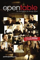 The Open Table Participant's Guide, Vol. 1: An Invitation to Know God