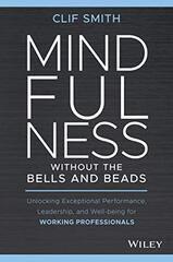 Mindfulness Without the Bells and Beads