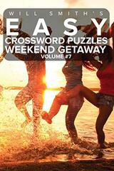 Easy Crossword Puzzles Weekend Getaway - Volume 7